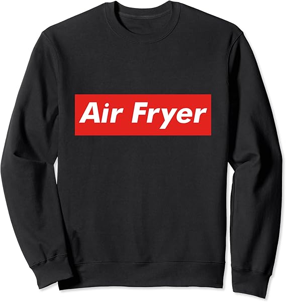 Air Fryer Memes Sweatshirt Amazon.co.uk Fashion